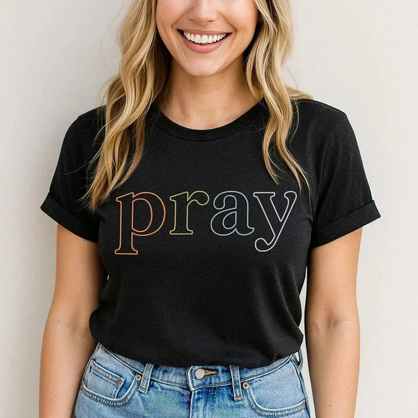 Pray Graphic Tee, Inspirational Shirt, Faith T-shirt