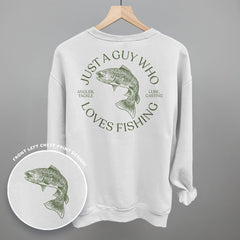 Just A Guy Who Loves Fishing (Back Print)