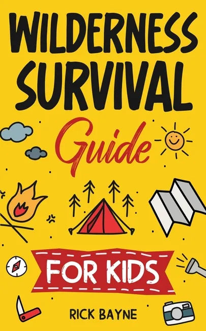Wilderness Survival Guide for Kids - Paperback